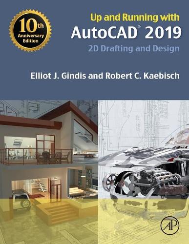 [object Object] «Up and Running with AutoCAD 2019: 2D Drafting and Design», авторів Еліот Дж. Гіндіс, Роберт К. Кебіш - фото №1