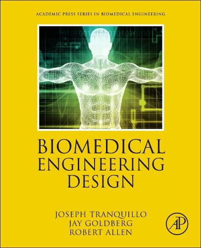 Паперова книга «Biomedical Engineering Design», авторів Джей Голдберг, Джозеф Транквілло - фото №1