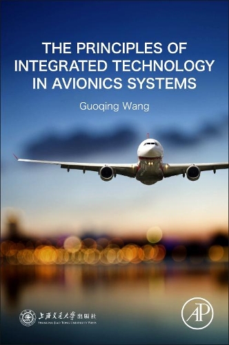 Паперова книга «The Principles of Integrated Technology in Avionics Systems», авторів Гоцін Ван, Веньхао Чжао - фото №1