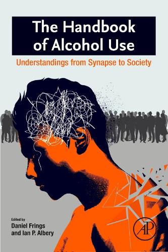 Бумажная книга «The Handbook of Alcohol Use: Understandings from Synapse to Society», авторов Дэниел Фрингс, Ян П. Альбери - фото №1
