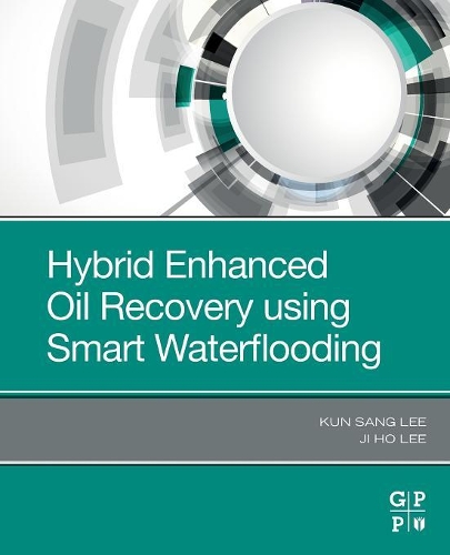 Бумажная книга «Hybrid Enhanced Oil Recovery Using Smart Waterflooding», авторов Чжи Хо Ли, Кун Санг Ли - фото №1