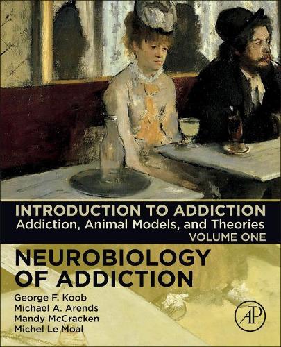 Паперова книга «Introduction to Addiction: Addiction, Animal Models, and Theories», авторів Джордж Ф. Куб, Менді Л. МакКракен, Майкл А. Арендс, Мішель Ле Моаль - фото №1