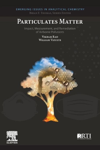 Бумажная книга «Particulates Matter: Impact, Measurement, and Remediation of Airborne Pollutants», авторов Викрам Рао, Уильям Визуэте - фото №1