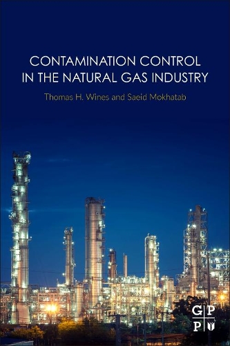 Бумажная книга «Contamination Control in the Natural Gas Industry», авторов Саид Мохатаб, Томас Х. Уайнс - фото №1