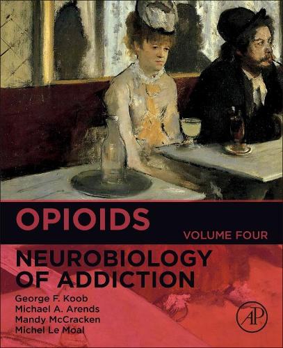 Паперова книга «Opioids», авторів Джордж Ф. Куб, Менді Л. МакКракен, Майкл А. Арендс, Мішель Ле Моаль - фото №1