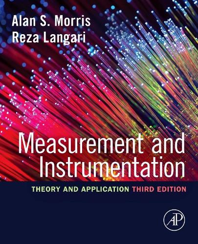 Бумажная книга «Measurement and Instrumentation: Theory and Application», авторов Алан С. Моррис, Реза Лангари - фото №1