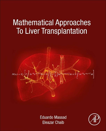 Бумажная книга «Mathematical Approaches to Liver Transplantation», авторов Эдуардо Массад, Элеазар Чаиб - фото №1