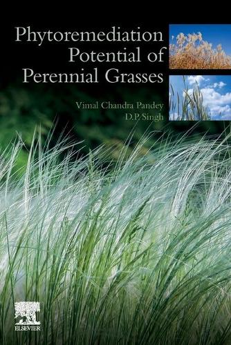 Паперова книга «Phytoremediation Potential of Perennial Grasses», авторів Д.П. Сінгх, Вімал Чандра Пандей - фото №1