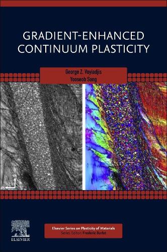 Бумажная книга «Gradient-Enhanced Continuum Plasticity», авторов Джордж З. Воиаджис, Юсеоб Сонг - фото №1