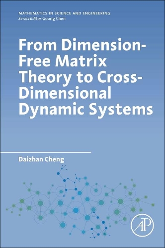 [object Object] «From Dimension-Free Matrix Theory to Cross-Dimensional Dynamic Systems», автор Дайжан Ченг - фото №1