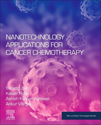 Паперова книга «Nanotechnology Applications for Cancer Chemotherapy», авторів Анкур Вайдья, Ашіш Кумар Агравал, Кайсар Раза, Саньог Джайн - фото №1
