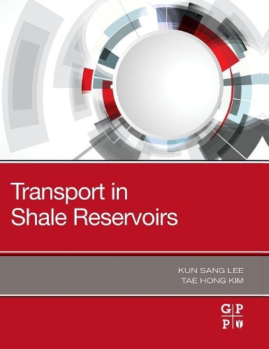 Бумажная книга «Transport in Shale Reservoirs», авторов Кун Санг Ли, Тхэ Хонг Ким - фото №1