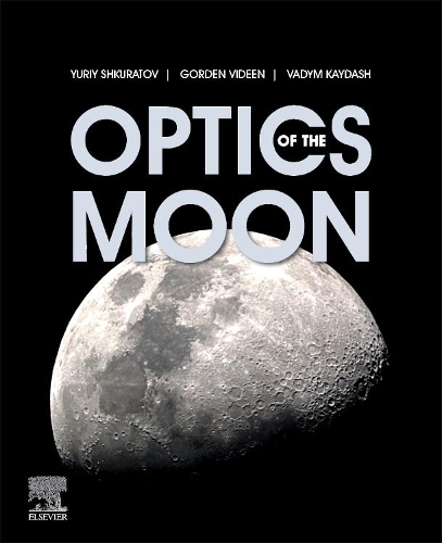 Бумажная книга «Optics of the Moon», авторов Горден Видеен, Вадим Кайдаш, Юрий Шкуратов - фото №1