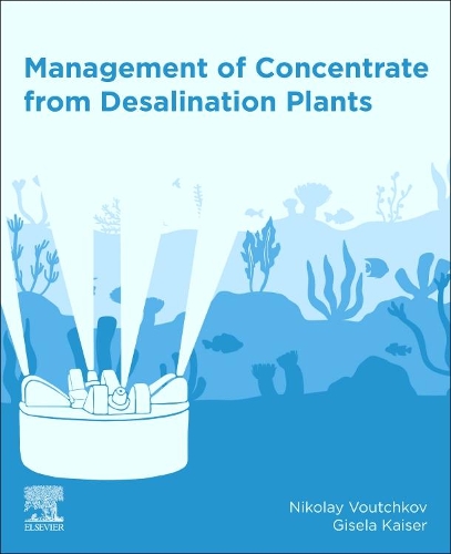 Бумажная книга «Management of Concentrate from Desalination Plants», авторов Гизела Кайзер, Николай Воучков - фото №1