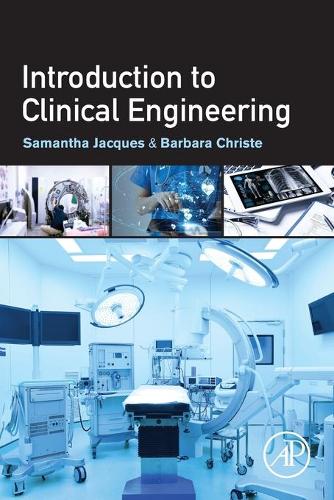 Бумажная книга «Introduction to Clinical Engineering», авторов Барбара Крист, Саманта Жак - фото №1
