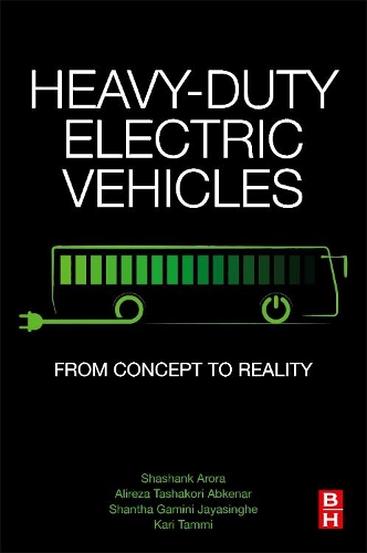 Бумажная книга «Heavy-Duty Electric Vehicles: From Concept to Reality», авторов Алиреза Ташакори Абкенар, Кари Тамми, Шантха Гамини Джаясингхе, Шашанк Арора - фото №1