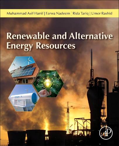 Бумажная книга «Renewable and Alternative Energy Resources», авторов Фарва Надим, Мухаммад Асиф Ханиф, Рида Тарик, Умер Рашид - фото №1
