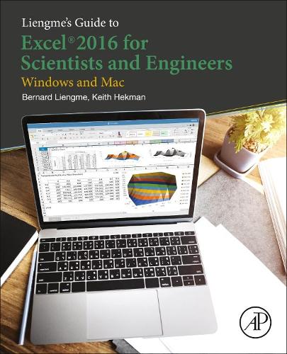 [object Object] «Liengme's Guide to Excel 2016 for Scientists and Engineers: (Windows and Mac)», авторів Бернард Ліенгме, Кіт Хекман - фото №1