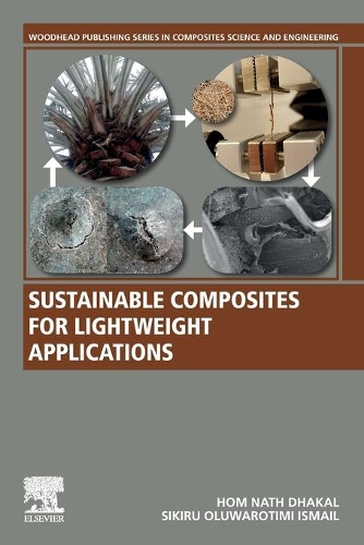 Бумажная книга «Sustainable Composites for Lightweight Applications», авторов Хом Натх Дхакал, Сикиру Олуваротими Исмаил - фото №1