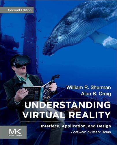 [object Object] «Understanding Virtual Reality: Interface, Application, and Design», авторів Алан Б. Крейг, Вільям Р. Шерман - фото №1