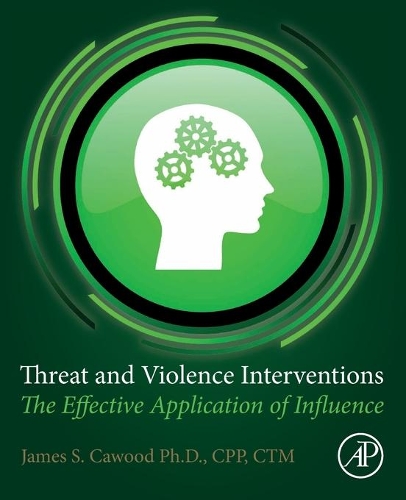 Бумажная книга «Threat and Violence Interventions: The Effective Application of Influence», автор Джеймс С. Кавуд - фото №1