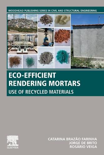 Бумажная книга «Eco-efficient Rendering Mortars: Use of Recycled Materials», авторов Катарина Бразао Фаринья, Джозеф Янкович, Мария До Росарио Вейга - фото №1