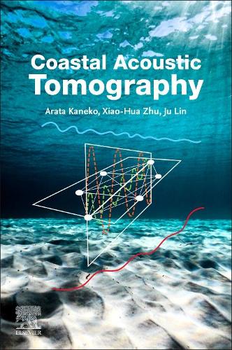 Бумажная книга «Coastal Acoustic Tomography», авторов Арата Канеко, Джу Лин, Сяо-Хуа Жу - фото №1