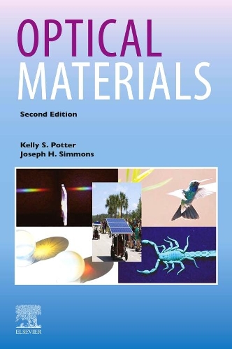 Паперова книга «Optical Materials», авторів Джозеф Х. Сіммонс, Келлі С. Поттер - фото №1