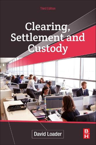 Паперова книга «Clearing, Settlement and Custody», автор Девід Лодер - фото №1