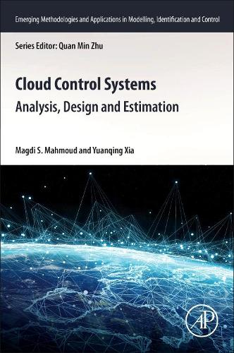 [object Object] «Cloud Control Systems: Analysis, Design and Estimation», авторів Магді С. Махмуд, Юаньцін Ся - фото №1