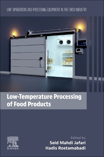 Паперова книга «Low-Temperature Processing of Food Products: Unit Operations and Processing Equipment in the Food Industry», авторів Хадіс Ростамабаді, Сейд Махді Джафарі - фото №1