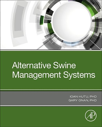 Бумажная книга «Alternative Swine Management Systems», авторов Гэри Онан, Иоан Хуту - фото №1
