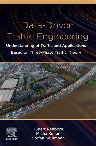 Паперова книга «Data-Driven Traffic Engineering: Understanding of Traffic and Applications Based on Three-Phase Traffic Theory», авторів Губерт Реборн, Міха Коллер, Стефан Кауфманн - фото №1