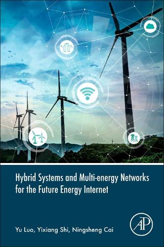 Паперова книга «Hybrid Systems and Multi-energy Networks for the Future Energy Internet», авторів Ніншенг Кай, Ісян Ши, Yu Luo - фото №1