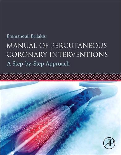 [object Object] «Manual of Percutaneous Coronary Interventions: A Step-by-Step Approach», автор Эммануил Брилакис - фото №1