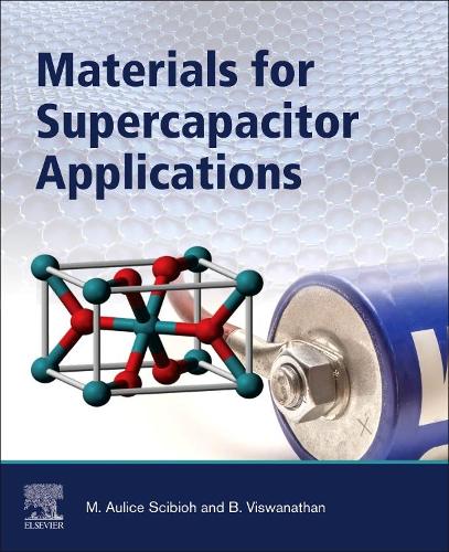 Бумажная книга «Materials for Supercapacitor Applications», авторов Б. Вишванатан, М. Оулисе Шибио - фото №1