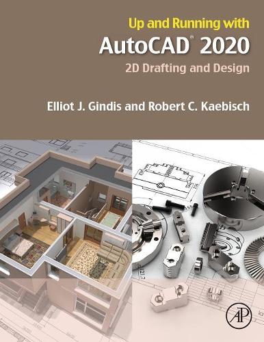 [object Object] «Up and Running with AutoCAD 2020: 2D Drafting and Design», авторів Еліот Дж. Гіндіс, Роберт К. Кебіш - фото №1