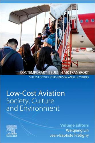 Бумажная книга «Low-Cost Aviation: Society, Culture and Environment», авторов Жан-Батист Фретиньи, Вэйцян Линь - фото №1