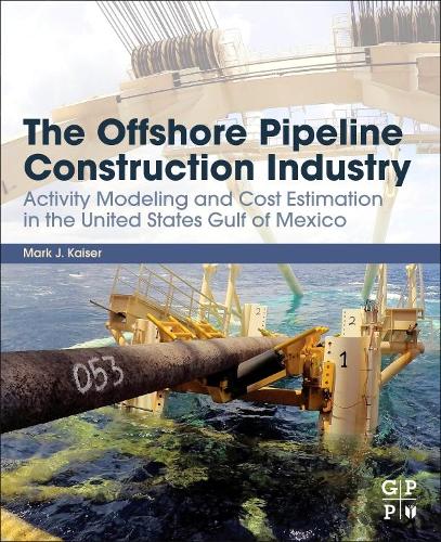 Бумажная книга «The Offshore Pipeline Construction Industry: Activity Modeling and Cost Estimation in the U.S Gulf of Mexico», автор М.Дж. Кайзер - фото №1