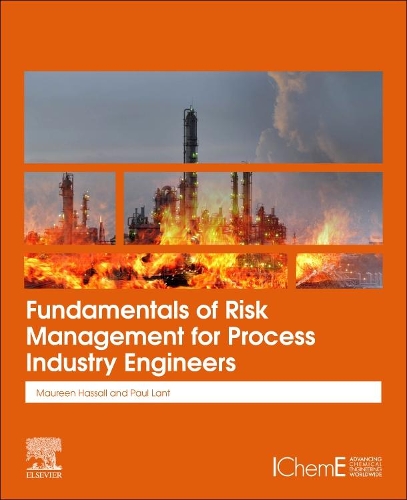 Бумажная книга «Fundamentals of Risk Management for Process Industry Engineers», авторов Морин Хассалл, Пол Лэнт - фото №1