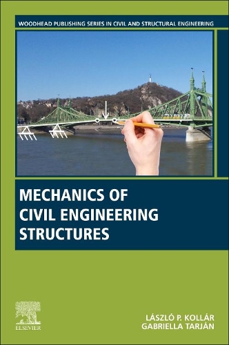 Бумажная книга «Mechanics of Civil Engineering Structures», авторов Габриэлла Тарьян, Ласло П. Коллар - фото №1
