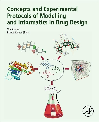 Бумажная книга «Concepts and Experimental Protocols of Modelling and Informatics in Drug Design», авторов Ом Силакари, Панкадж Кумар Сингх - фото №1