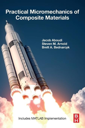 Паперова книга «Practical Micromechanics of Composite Materials», авторів Бретт А. Беднарчик, Джейкоб Абуді, Стівен М. Арнольд - фото №1