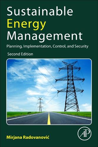 Бумажная книга «Sustainable Energy Management: Planning, Implementation, Control, and Security», автор Мирьяна Радованович - фото №1