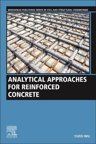 Бумажная книга «Analytical Approaches for Reinforced Concrete», автор Юфэй Ву - фото №1