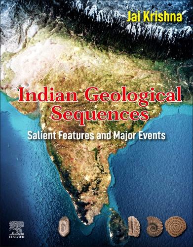 Бумажная книга «Indian Geological Sequences: Salient Features and Major Events», автор Джай Кришна - фото №1
