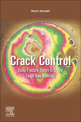 Паперова книга «Crack Control: Using Fracture Theory to Create Tough New Materials», автор Кевін Кендалл - фото №1