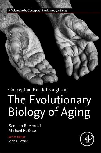 Бумажная книга «Conceptual Breakthroughs in The Evolutionary Biology of Aging», авторов Кеннет Р. Арнольд, Майкл Р. Роуз - фото №1