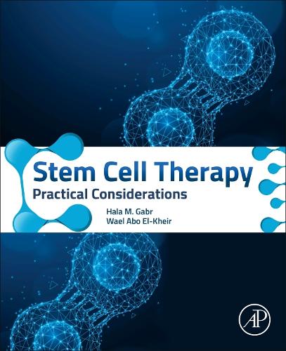 Бумажная книга «Stem Cell Therapy: Practical Considerations», авторов Хала М. Габр, Ваэль Або Эль-Хейр - фото №1
