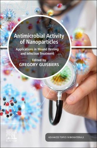 Паперова книга «Antimicrobial Activity of Nanoparticles: Applications in Wound Healing and Infection Treatment» - фото №1